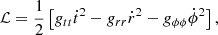 $$ {\cal {{L}}}= \frac {1}{2} \left [g_{tt}{\dot {t}}^2- g_{rr}{\dot {r}}^2 - g_{\phi \phi }{\dot {\phi }}^2\right ], $$