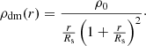 $$ \rho _{\mathrm {dm}}(r) = \frac {\rho _0}{\frac {r}{R_{\mathrm {s}}}\left (1+\frac {r} {R_{\mathrm {s}}}\right )^2}\cdot $$