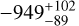 ${-949}_{-{89}}^{+{102}}$