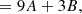 $$ \begin{aligned} &= 9 A + 3 B, \end{aligned} $$