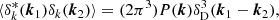 $$ \begin{aligned} \langle \delta _k^*(\boldsymbol{k}_1) \delta _k(\boldsymbol{k}_2) \rangle&= (2 \pi ^3) P(\boldsymbol{k}) \delta _\mathrm{D} ^3(\boldsymbol{k}_1 - \boldsymbol{k}_2), \end{aligned} $$