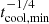 $ t_\mathrm{{cool,min}}^{-1/4} $