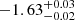 $ -1.63_{-0.02}^{+0.03} $