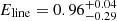 $ E_{\mathrm {line}}=0.96^{+0.04}_{-0.29} $