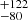 $ {}^{+122}_{-80} $