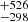 $ {}^{+526}_{-298} $