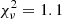 $ \chi ^2_\nu =1.1 $