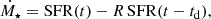 $$ \begin{aligned} \dot{M}_\star = \mathrm{SFR}(t) - R\,\mathrm{SFR}(t-t_{\rm d}), \end{aligned} $$
