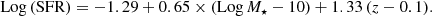 $$ \begin{aligned} \mathrm{Log\,(SFR)} = - 1.29 + 0.65 \times (\mathrm{Log}\,M_\star - 10) + 1.33 \, (z - 0.1). \end{aligned} $$