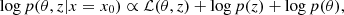 $$ \log p(\theta , z | x = x_0) \propto {\cal {{L}}}(\theta , z) + \log p(z) + \log p(\theta ), $$