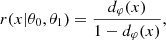 $$ r(x | \theta _0, \theta _1) = \frac {d_{\varphi }(x)}{1 - d_{\varphi }(x)}, $$