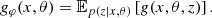 $$ \begin{aligned} g_\varphi (x,\theta ) = {\mathbb {E}}_{p(z | x,\theta )} \left [g(x, \theta , z) \right ]. \end{aligned} $$