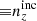 $ {\equiv}{n^{\mathrm{inc}}_{z}} $