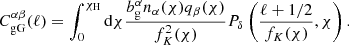 $$ \begin{aligned} C_{\rm {gG}}^{\alpha \beta }(\ell ) = \int _0^{\chi _{\rm H}}\mathrm{d} \chi \frac{b_{\rm g}^{\alpha }n_\alpha (\chi )q_\beta (\chi )}{f_K^2(\chi )}P_\delta \left(\frac{\ell +1/2}{f_K(\chi )},\chi \right). \end{aligned} $$