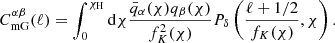 $$ \begin{aligned} C_{\rm {mG}}^{\alpha \beta }(\ell ) = \int _0^{\chi _{\rm H}}\mathrm{d} \chi \frac{\bar{q}_\alpha (\chi )q_\beta (\chi )}{f_K^2(\chi )}P_\delta \left(\frac{\ell +1/2}{f_K(\chi )},\chi \right). \end{aligned} $$