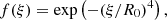 $$ f(\xi ) =\exp \left (-(\xi /R_0)^4\right ), $$