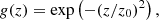 $$ g(z) =\exp \left (-(z/z_0)^2\right ), $$