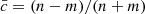 $ \bar {c} = (n-m)/(n+m) $