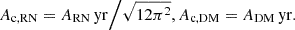 $$ \begin{aligned} A_{\rm c,RN} = A_{\rm RN} \, \mathrm{yr} \Big / \sqrt{12\pi ^2}, A_{\rm c,DM} = A_{\rm DM} \, \mathrm{yr}. \end{aligned} $$