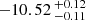 $ -10.52 \,^{+0.12}_{-0.11} $