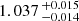 $ 1.037 \,^{+0.015}_{-0.014} $