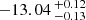 $ -13.04 \,^{+0.12}_{-0.13} $
