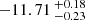 $ -11.71 \,^{+0.18}_{-0.23} $