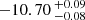 $ -10.70 \,^{+0.09}_{-0.08} $