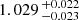 $ 1.029 \,^{+0.022}_{-0.023} $