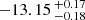 $ -13.15 \,^{+0.17}_{-0.18} $