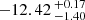 $ -12.42 \,^{+0.17}_{-1.40} $