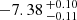 $ -7.38 \,^{+0.10}_{-0.11} $
