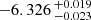 $ -6.326 \,^{+0.019}_{-0.023} $