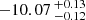 $ -10.07 \,^{+0.13}_{-0.12} $