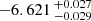 $ -6.621 \,^{+0.027}_{-0.029} $
