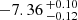 $ -7.36 \,^{+0.10}_{-0.12} $