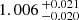 $ 1.006 \,^{+0.021}_{-0.020} $