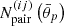 $ N^{(ij)}_{\mathrm {pair}}\left (\bar {\theta }_p\right ) $