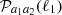 $ {\cal {{P}}}_{a_1a_2}(\ell _1) $