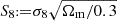 $ S_8 {{\scriptstyle:\!\!}=} \sigma _8\sqrt {\Omega _\mathrm {m}/0.3} $