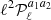 $ \ell ^2 {\cal {{P}}}^{a_1a_2}_{\ell } $