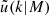 $ \tilde {u}(k|M) $