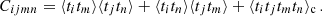 $$ C_{ijmn} = \langle t_i t_m\rangle \langle t_j t_n\rangle + \langle t_i t_n\rangle \langle t_j t_m\rangle + \langle t_i t_j t_m t_n\rangle _\mathrm {c}\,. $$