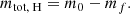 $$ \begin{aligned} m_{\text{tot},\text{ H}}=m_{0}-m_{f}. \end{aligned} $$