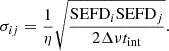 $$ \begin{aligned} \sigma _{ij}=\frac{1}{\eta }\sqrt{\frac{\mathrm{SEFD}_{i}\mathrm{SEFD}_{j}}{2\Delta \nu t_{\mathrm{int}}}}. \end{aligned} $$