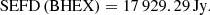 $$ \begin{aligned} \mathrm{SEFD}\,(\mathrm{BHEX}) = 17\,929.29\,\mathrm{Jy}. \end{aligned} $$