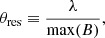 $$ \begin{aligned} \theta _{\rm res} \equiv \frac{\lambda }{\mathrm{max}(B)}, \end{aligned} $$
