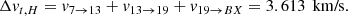 $$ \begin{aligned} \Delta v_{t,H}=v_{7\rightarrow 13}+v_{13\rightarrow 19}+v_{19\rightarrow BX} = 3.613\, \text{ km/s}. \end{aligned} $$