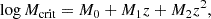 $$ \begin{aligned} \log M_{\rm crit} =&~ M_0 + M_1 z + M_2 z^2, \end{aligned} $$