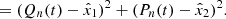 $$ = (Q_n(t)-\hat x_1)^2 + (P_n(t)-\hat x_2)^2. $$